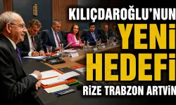 Kılıçdaroğlu'nun yeni hedefi Rize Trabzon ve Artvin il başkanları