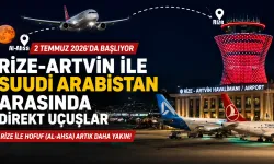 Rize-Artvin-Hofuf Direkt Uçuşları 2 Temmuz'da Başlıyor