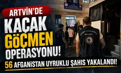 Artvin'de insan tacirlerine operasyon