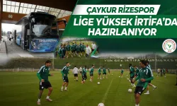 Çaykur Rizespor yeni sezona Yüksek İrtifada hazırlanıyor