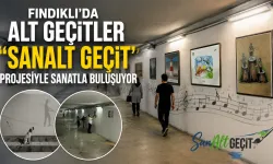 Fındıklı’da alt geçitler "SanAlt Geçit"e dönüşüyor.