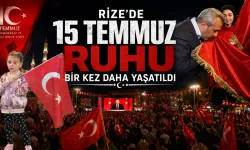 Rize'de 15 Temmuz Ruhu Bir Kez Daha Yaşatıldı