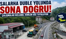 Salarha Duble Yolunda Sona Doğru: Çalışmalar Hızlandı