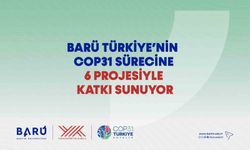 BARÜ Türkiye'nin COP31 sürecine 6 projesiyle katkı sunuyor