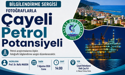 Çayeli'nde Petrol Potansiyeli Sergisi ile anlatılacak