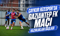 Çaykur Rizespor'da Gaziantep FK maçı hazırlıkları başladı