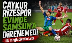 Çaykur Rizespor evinde Samsunspor'a 2-0 yenildi