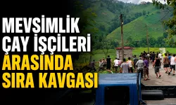 İranlı mevsimlik çay işçileri arasında sıra kavgası