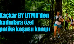 Kaçkar BY UTMB'den kadınlara özel patika koşusu kampı