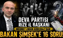 İl Başkanı Korkmaz'dan Bakan Şimşek'e 16 Soru