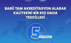 BARÜ tam akreditasyon alarak kalitesini bir kez daha tescilledi