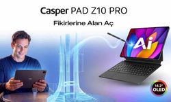 Casper'dan yeni reklam filmi:PAD Z10 Pro tanıtımı