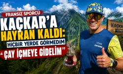 Benjy Jouannaud’dan Kaçkar Çağrısı: Çay İçmeye Gidelim