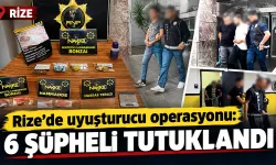 Rize’de zehir tacirlerine operasyonu: 6 şüpheli tutuklandı