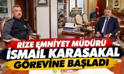 Rize Emniyet Müdürü İsmail Karasakal görevine başladı