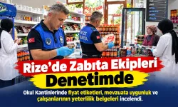 Rize’de Okul Kantinlerinde Zabıta Denetimi Sürüyor