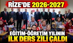 Rize’de 2026-2027 Eğitim-Öğretim Yılının İlk Ders Zili Çaldı