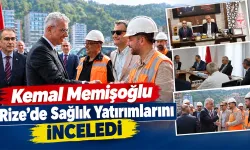 Bakan Memişoğlu Rize’de Sağlık Yatırımlarını İnceledi