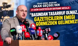 Okan Geçgel’den Sert Mesaj: Basından Tasarruf Olmaz!