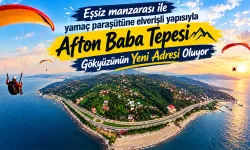 Afton Baba Tepesi Gökyüzünün Yeni Adresi Oluyor