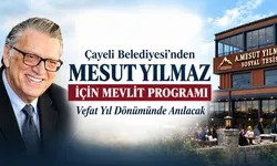 Çayeli, Merhum Başbakan Mesut Yılmaz’ı Anacak