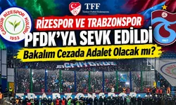Bakalım Cezada Adalet Olacak mı? Rizespor PFDK’da