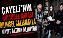 Çayeli'nin kültürel mirası bilimsel çalışmayla kayıt altına alınıyor