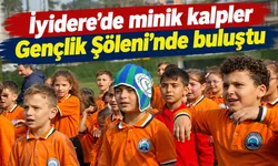 İyidere'de minik kalpler Gençlik Şöleni'nde buluştu