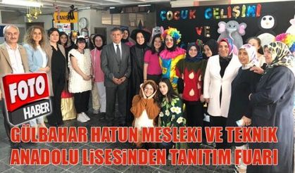 Gülbahar Hatun Mesleki Ve Teknik Anadolu Lisesinden Tanıtım Fuarı