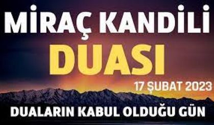 Miraç kandili yatmadan okunacak dualar