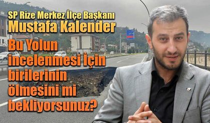 Musfafa Kalender 'Birilerinin ölmesinimi bekliyorsunuz?'