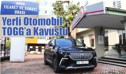 Rize TSO Yerli Otomobil TOGG’a Kavuştu