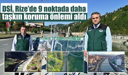 DSİ, Rize’de 9 noktada daha taşkın koruma önlemi aldı