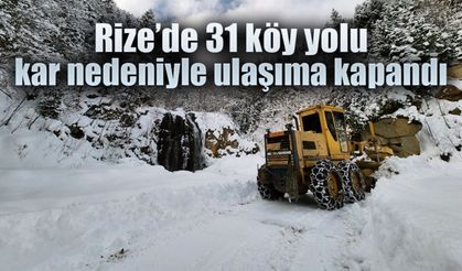 Kar yağışı Rize’nin yükseklerinde etkili oldu 31 köy yolu ulaşıma kapandı