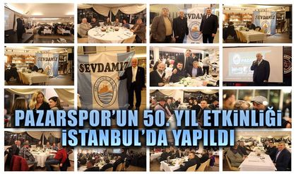 Pazarspor’un 50. yıl etkinliği İstanbul’da yapıldı