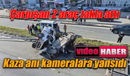 Çarpışan 2 araç takla attı; o anlar güvenlik kamerasına yansıdı