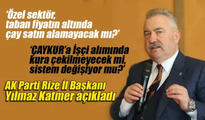 Çaykur'a işçi alım yöntemi değişiyor mu? Katmer açıkladı