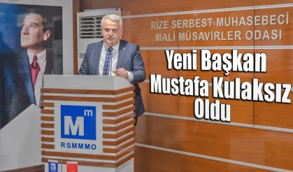 Rize SMMM Odasın'da Yeni Başkan Mustafa Kulaksız