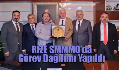 Rize SMMMO'da görev dağılımı yapıldı