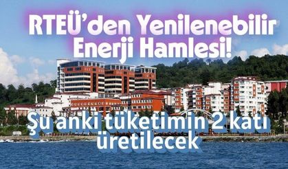 RTEÜ’den Yenilenebilir Enerji Hamlesi