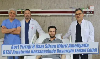 Aort Yırtığı 8 Saat Süren Hibrit Ameliyatla Başarıyla Tedavi Edildi