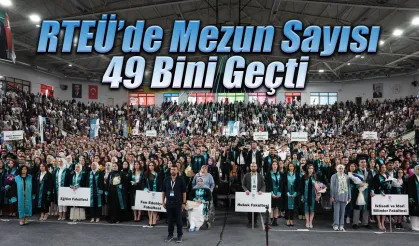 RTEÜ’de Mezun Sayısı 49 Bini Geçti