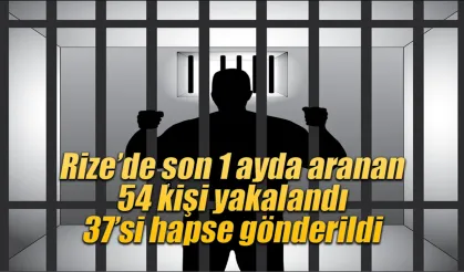 Rize'de çeşitli suçlardan aranan 54 kişi yakalandı