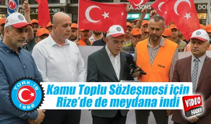 Türk İş Kamu Toplu İş Sözleşmeleri için Rize'de de meydana indi