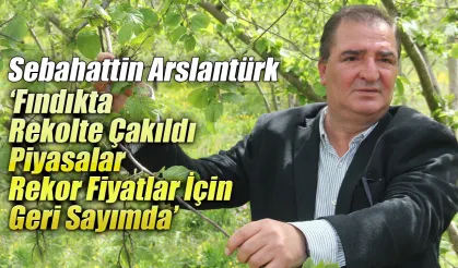 Fındıkta rekor fiyatlar kapıda!