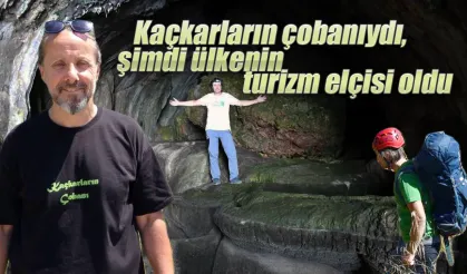 Kaçkarların çobanıydı, şimdi ülkenin turizm elçisi oldu