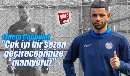 Erdem Canpolat:'Çok iyi bir sezon geçireceğimize inanıyoruz'