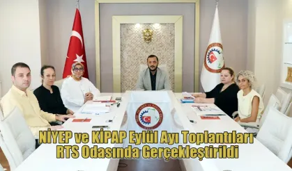 NİYEP ve KİPAP Eylül ayı toplantıları gerçekleştirildi