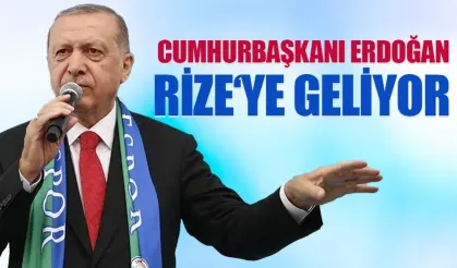 Cumhurbaşkanı Erdoğan 10 Ekim 2025 Cuma günü baba ocağı Rize’ye geliyor