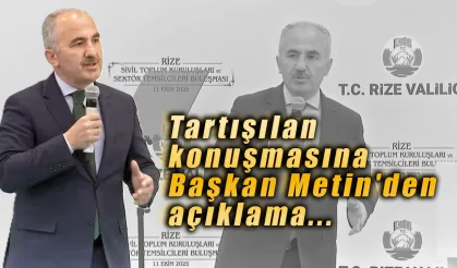 Tartışılan konuşmasına Başkan Metin'den açıklama